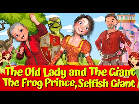 The Selfish Giant 🔴I The Old Lady and the Giant 🔴I The Frog Prince 🔴I Animated Fairytales 🌟