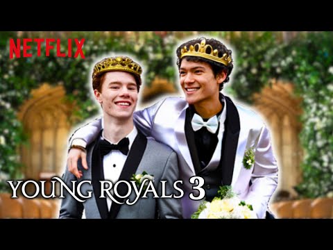 YOUNG ROYALS Season 3: First Look & Release Date Revealed!