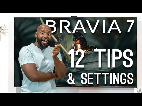 12 Sony Bravia 7 Settings For An Awesome Experience!