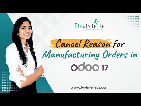 How to Cancel Reason for Manufacturing Orders in Odoo | MRP Cancel