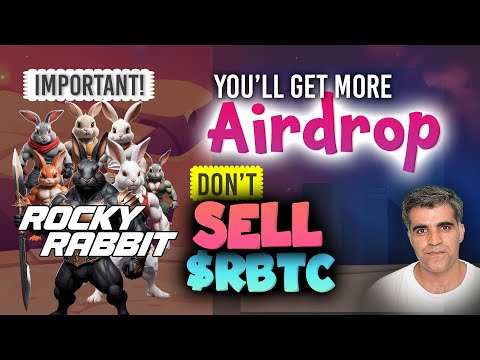 Urgent Don't Sell RBTC How to increase Rocky Rabbit Airdrop Tokens