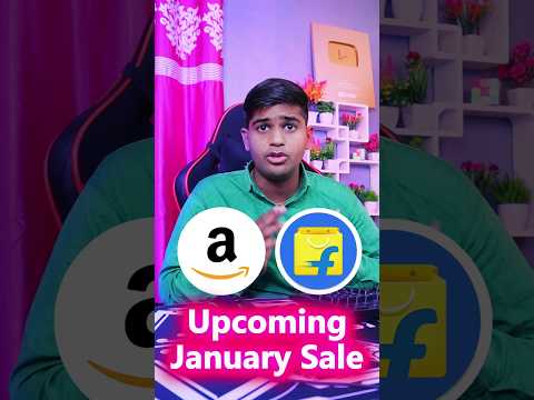 Upcoming January 2025 Sale Flipkart | Upcoming January 2025 Sale Amazon | Flipkart Today Offers