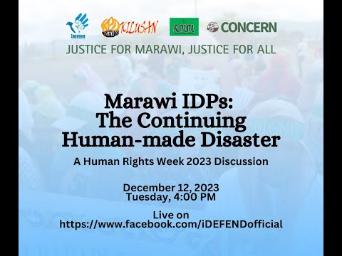 MARAWI IDPs: The Continuing Human-Made Disaster