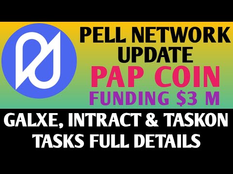 Pell Network Mining Update | Pell Network Galxe, Intract & Taskon Joining Update | Pap Coin  Mining