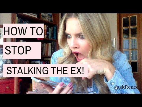 How to stop stalking the ex on social media | Stop Facebook stalking your ex