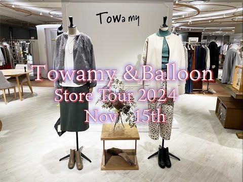 ☘️🌸  Towamy& Balloon 　Store Tour🏙️　Nov  15th  2024 🌻💐