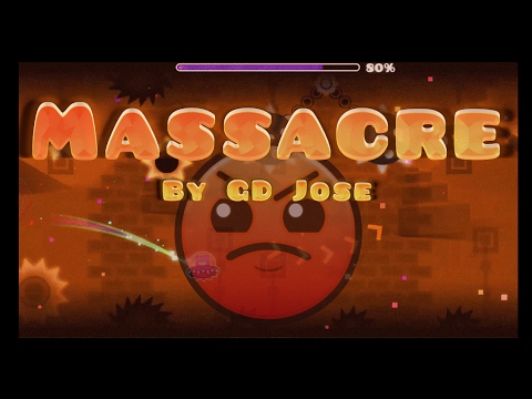 Geometry Dash - Massacre By GD Jose [Epic] [3 Coins]