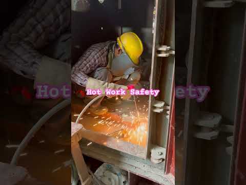 Hot Work Safety: Excellent Video