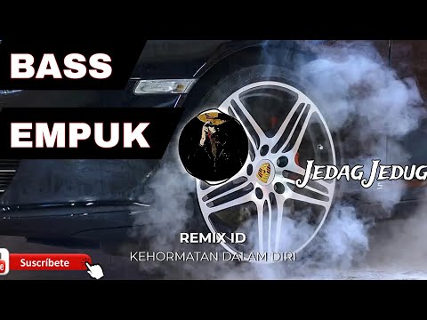 Jedag Jedug Remix ID! Kehormatan Dalam Diri!