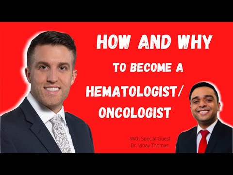 How/Why To Become a Hematologist / Oncologist | With Special Guest Dr. Vinay Thomas |