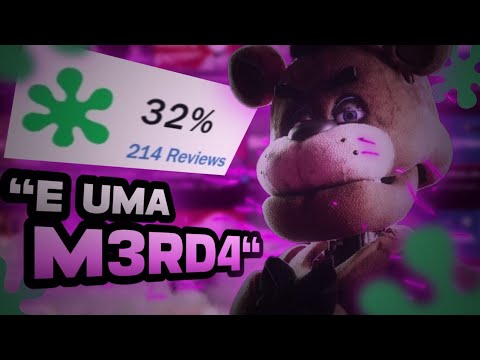 "O FILME DE FNAF É UMA M3RD4"