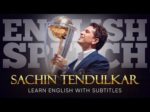 ENGLISH SPEECH | SACHIN TENDULKAR: From Dreams to Reality (English Subtitles)