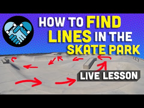 How to Find a Line in Bowls & Skate Parks on your skateboard part 1