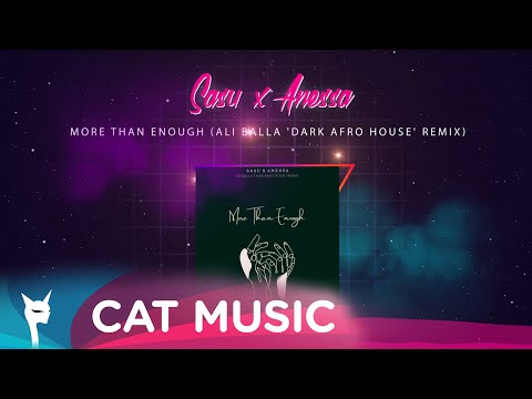 SASU x Anessa - More Than Enough (Ali Balla 'Dark Afro House' Remix)