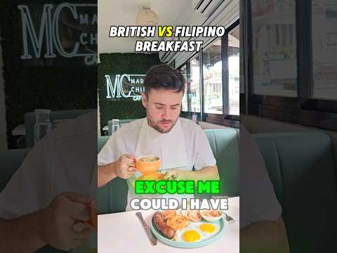 Filipino VS British Breakfast