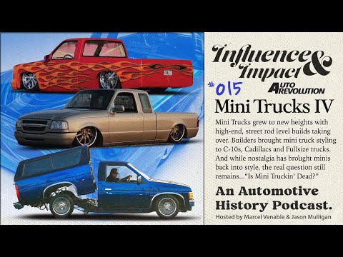 Influence and Impact - Mini Truck History Part 4, High End Builds, Throwback Style Mini Trucks