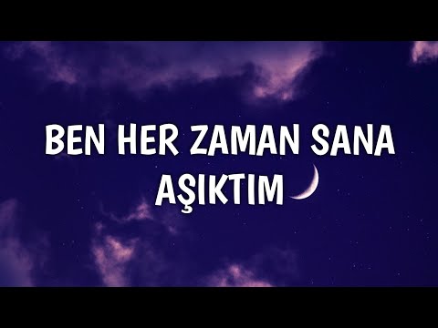 Kalben - Ben Her Zaman Sana Aşıktım (Lyrics) (From Make Me Believe)