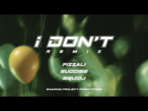 影子計劃 ft.PIZZALI , 水樂男孩 GucciGG & SQuiD J【我不 I don't Remix】(Official Music Video)