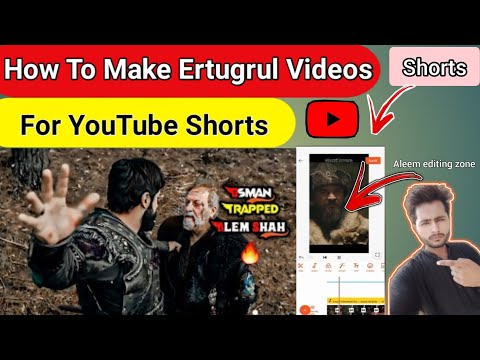 How To Make Ertugrul Videos For YouTube Shorts | Aleem editing zone