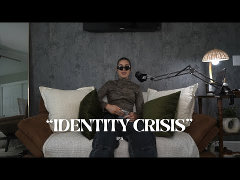 IDENTITY CRISIS | EP15| Savednotsoftpodcast