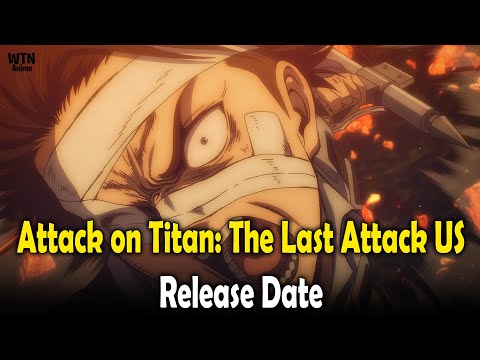 Attack on Titan: The Last Attack US Release Date