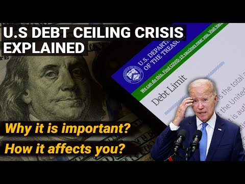 US Debt Ceiling Crisis 2023 Explained | Why it's important | How it affects the economy