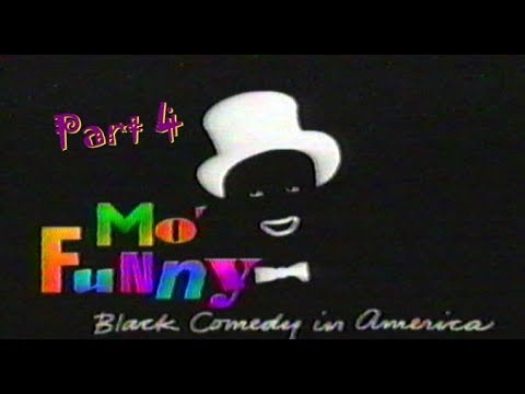 Mo' Funny: Black Comedy in America - Part 4