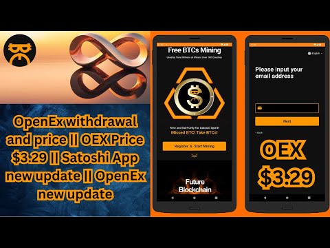 Satoshi App new update || OpenEx new update || OpenEx withdrawal and price