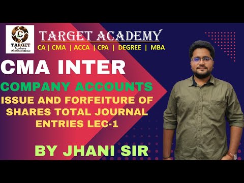 ISSUE AND FORFEITURE OF SHARES TOTAL JOURNAL ENTRIES LEC 1 #cma #ca #cmainter #cainter #exams