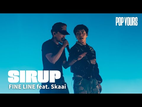 SIRUP - FINE LINE feat. Skaai (Live at POP YOURS 2024)