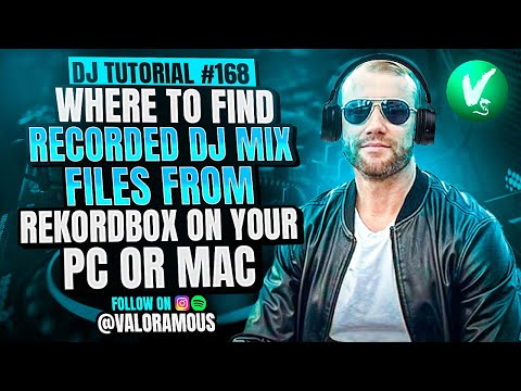 DJ Tutorial #168: Where To Find Recorded DJ Mix Files From Rekordbox On Your PC or Mac