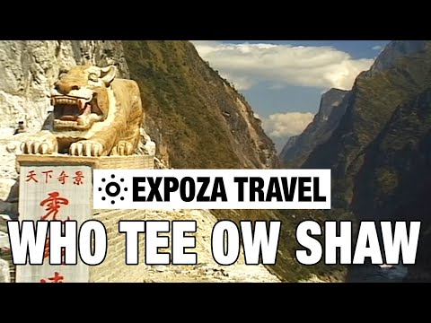 Who Tee Ow Shaw Vacation Travel Video Guide