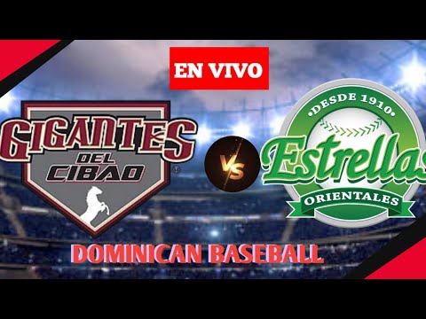 Estrellas Orientales vs Gigantes del Cibao Béisbol en vivo| Liga dominicana de béisbol profesional