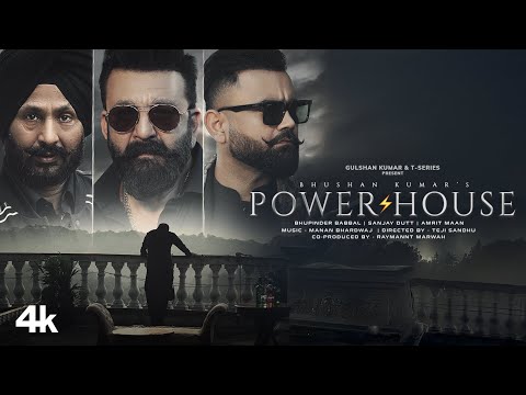 POWERHOUSE🔥(SONG): SANJAY DUTT | AMRIT MAAN | BHUPINDER BABBAL | MANAN BHARDWAJ | BHUSHAN KUMAR