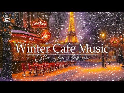 Winter Light Jazz❄️Snowfall Ambience☕Cozy Café with Relaxing Instrumental Jazz Music