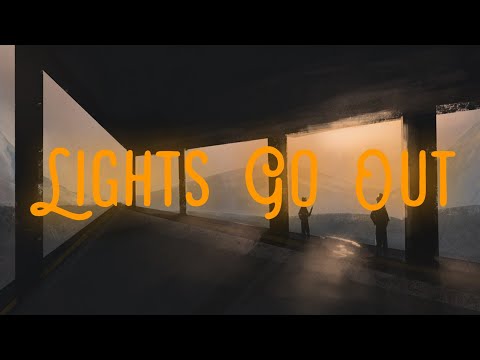 Chapter & Verse - Lights Go Out