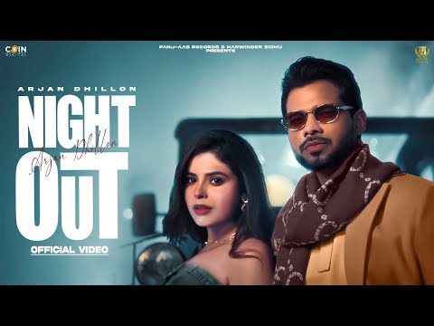 Night Out (Official Video) Arjan Dhillon | Latest Punjabi Songs 2024