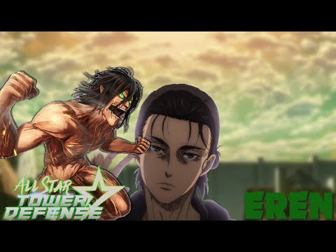 NEW FOUNDING TITAN EREN SHOWCASE | All Star Tower Defense