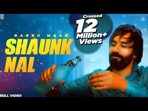 Babbu Maan - Shaunk Nal | Official Music Video | New Punjabi Songs 2023