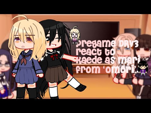 Pregame drv3 react to Kaede as Mari from ‘Omori’|original?|requested|credits in desc|