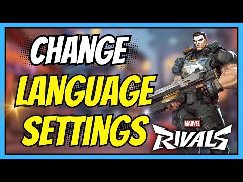 How to Change Language Settings in Marvel Rivals | Easy Full Guide