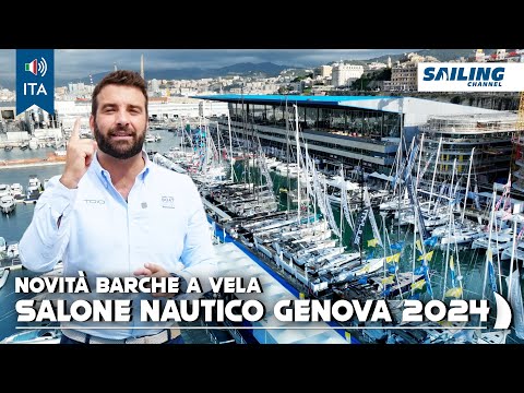 [ITA] SALONE NAUTICO GENOVA 2024 - Novità barche a vela - Sailing Channel