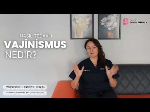 Vajinismus Nedir? -Op. Dr. Didem Kurban