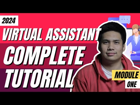 Complete Virtual Assistant Tutorial 2024 - VA For Beginners (Step-by-Step) | Tagalog - Module One