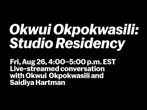 Okwui Okpokwasili and Saidiya Hartman in conversation