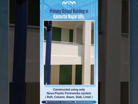 Building the Future: Kasturba Nagar Primary School was built with the Nova Plastic Formworks System