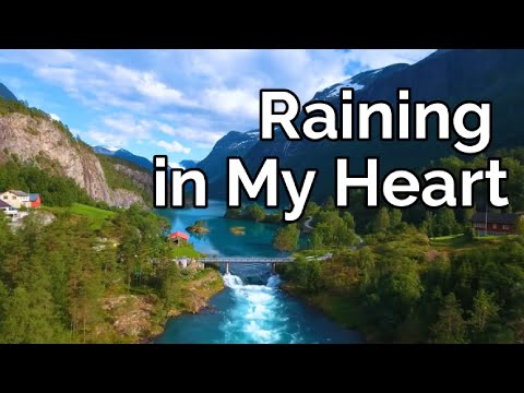 Raining In My Heart (lyric country popular song by Anne Murray)