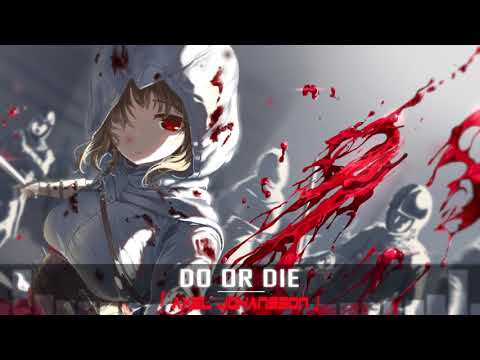 Nightcore - Do Or Die