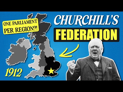 Winston Churchill’s Crazy Plan For A BRITISH FEDERATION In 1912