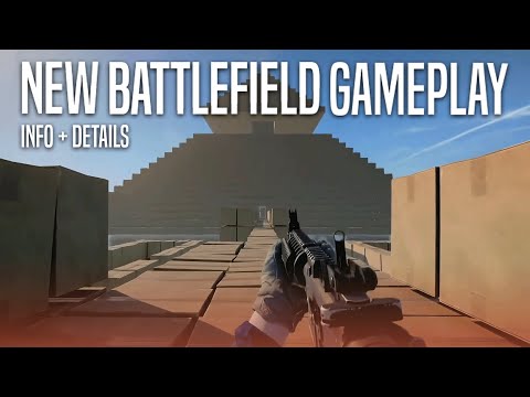 First Look New Battlefield Gameplay & More Info + Details